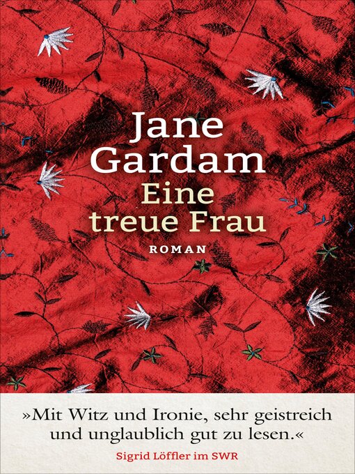 Title details for Eine treue Frau by Jane Gardam - Available